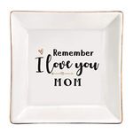 ElegantPark Mothers Day Gifts from Daughter Jewelry Organizer Tray Birthday Gifts for Mom Ring Dish Holder Thanksgiving Day Remember I Love You Mom Christmas Gifts Trinket Dish