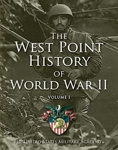 West Point History of World War II, Vol. 1 (Volume 2)