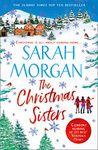 The Christmas Sisters: the Sunday Times top ten best selling romance fiction book!