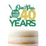 On Par 40 Years Cake Topper, Golf Birthday Cake Décor, 40 & Fabulous, Happy 40th Birthday Party Decorations Supplies