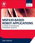 MSP430-based Robot Applications: A 