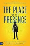 The Place of His Presence: Awakenin