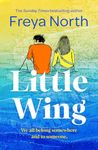 Little Wing: A beautifully written, emotional and heartwarming story