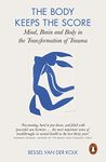 The Body Keeps the Score: Mind, Brain and Body in the Transformation of Trauma [By Bessel van der Kolk] - [Paperback] -Best sold book in-Healing