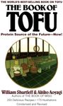 Book Of Tofu: Protein Source of the Future--Now!: A Cookbook