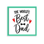 Chalk My Theme The World's Best Dad Quote 3D Laser Cut Letters Wooden Frame Wall Art For Home Decor | Gift For Dad| Ideal For Birthday, Anniversary, Men's Day, Father's Day