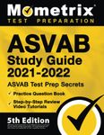 ASVAB 2021-2022: Asvab Test Prep Secrets