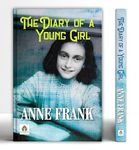 The Diary of a Young Girl by Anne Frank | An Autobiography of Jewish Girl during World War II | Coming-of-Age Journey in Nazi-Occupied Europe | A Classic Novel of Historical Reflection, Adolescence and Survival