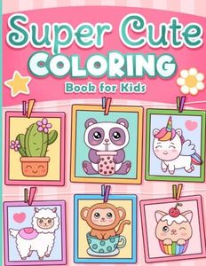 Coloring Book for Kids: Super Cute Animals, Unicorns, Mermaids, Treats and More for Ages 4-8 and 8-12