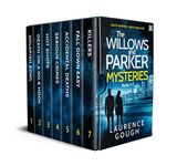 THE WILLOWS AND PARKER MYSTERIES BOOKS 1–7 seven gripping crime thrillers (Crime Thriller Box Sets)