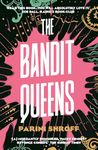 The Bandit Queens: Longlisted for the Women's Prize for Fiction 2023