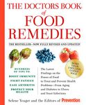 The Doctors Book of Food Remedies: The Latest Findings on the Power of Food to Treat and Prevent Health Problems--From Aging and Diabetes to Ulcers and Yeast Infections