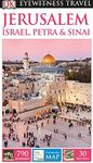 DK Eyewitness Travel Guide: Jerusalem, Israel, Petra & Sinai