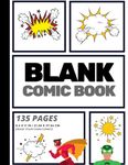 Blank Comic Book: Create Your Own Comic Strip, Blank Comic Panels, 135 Pages, Gray (Large, 8.5 x 11 in.)