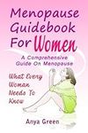 Menopause Guidebook For Women : A C