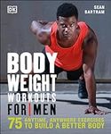 Bodyweight Workouts for Men: 75 Any