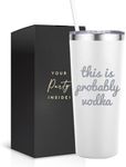 Your Dream Party Shop This is Probably Vodka White Stainless Steel 22 oz Wine Tumbler, Vodka Gift Tumblers with Engraved Print, Perfect Vodka Gifts Glass, Happy Birthday Wine Glass (Probably Vodka)