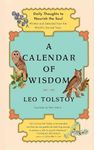 A Calendar of Wisdom: Daily Thoughts to Nourish The Soul Written and Selected from The World's Sacred Texts