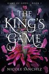 The King's Game (Game of Gods Book 1)