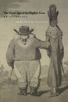 The Great Age of the English Essay: An Anthology (Lewis Walpole Eighteenth-Century Culture and History (Paperback))