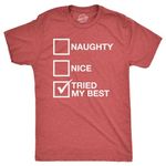 Mens Naughty List Nice List Tried My Best Funny Graphic Santa Christmas T Shirt Mens Funny T Shirts Christmas T Shirt for Men Novelty Tees for Men Red - XL