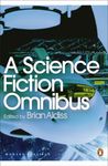 A Science Fiction Omnibus (Penguin Modern Classics)