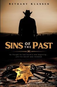 Sins of the Past: A Western Novel of Forgiveness and Faith