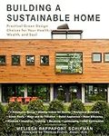 Building a Sustainable Home: Practi