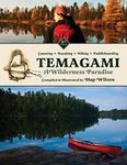 Temagami: A Wilderness Paradise