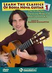 Learn Classics of Bossa Nova Guitar: Volume 1 [Import]