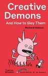 Creative Demons and How to Slay Them: Why Losing Faith in Institutions Provides the Tools to Transform Them