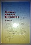 Chemical Reaction Engineering, 3rd 