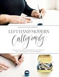 Left Hand Modern Calligraphy: A How