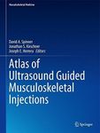 Atlas of Ultrasound Guided Musculoskeletal Injections (Musculoskeletal Medicine) (2013-11-15)