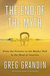 The End of the Myth: The Meaning of the Border in the New America