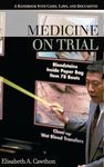 Medicine on Trial: A Handbook with Cases, Laws, and Documents