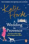 A Wedding in Provence: The uplifting historical summer romance from the Sunday Times bestselling author