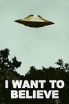 I Want to Believe UFO TV Show Poster 12x18 inch