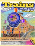 Trains Coloring Book Mosaic Color By Number Locomotives on the Railroads and Railways: Steam Engines and Electric Train Art For Stress Relief and Relaxation