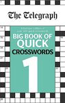 TELEGRAPH BIG BOOK OF QUICK CROSSWORDS 1 (The Telegraph Puzzle Books)