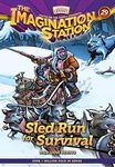 Sled Run for Survival (AIO Imagination Station Books Book 29)