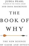 The Book of Why: The New Science of Cause and Effect