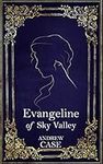 Evangeline of Sky Valley (Cristina 