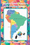 EXPLORE SOUTH AMERICA WTH COUNTRY JUMPER