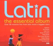 Latin: The Essential Album;Over 30 Massive Hits From Latin Music's