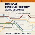 Biblical Critical Theory Audio Lect