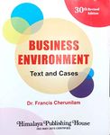 Business Environment Text and Cases by Francis Cherunilam (30th Revised Edition)