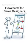 Flowcharts for Game Designers