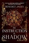 An Instruction in Shadow: A magical urban fantasy from the author of the million-copy-selling Alex Verus novels (The Inheritance of Magic Series)