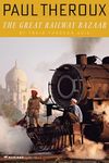 The Great Railway Bazaar